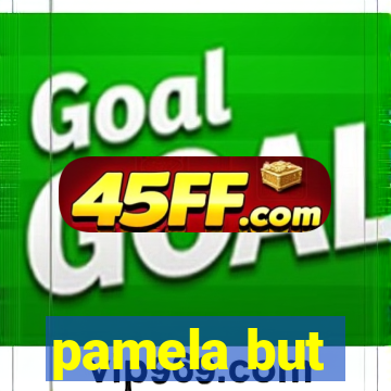 pamela but
